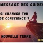 Pourquoi changer ton niveau de conscience